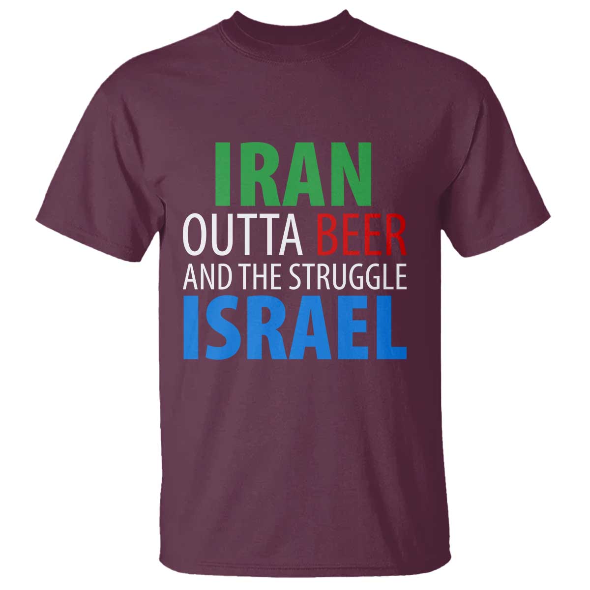 Iran And Israel Political Satire T Shirt The Great Beer Struggle