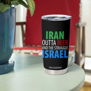 Iran And Israel Political Satire Tumbler Cup The Great Beer Struggle