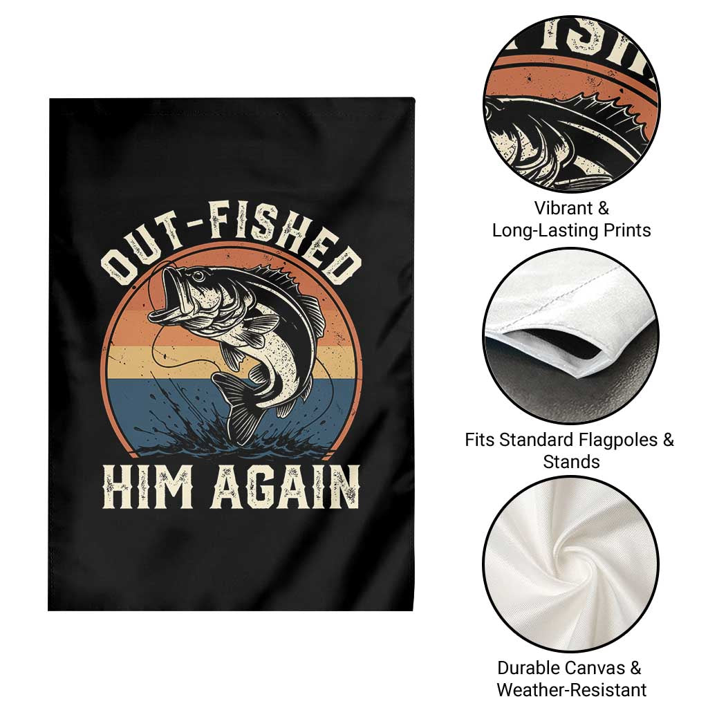 Funny Bass Fishing Garden Flag Out Fished Him Again Fisherman Outdoor Adventure