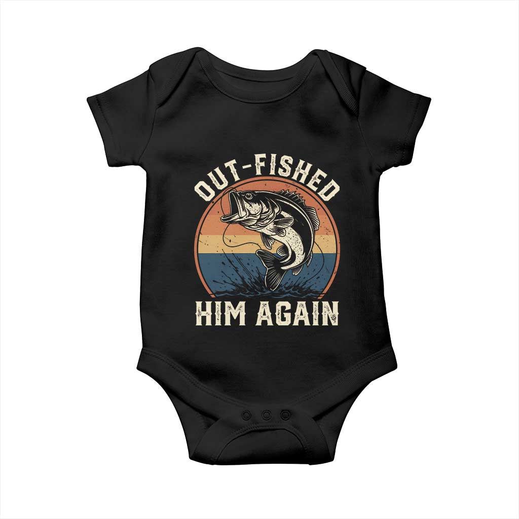 Funny Bass Fishing Baby Onesie Out Fished Him Again Fisherman Outdoor Adventure TS12 Black Print Your Wear