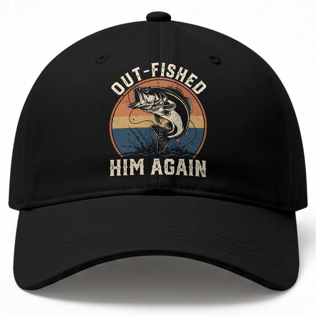 Funny Bass Fishing Baseball Cap Out Fished Him Again Fisherman Outdoor Adventure TS12 Print Your Wear