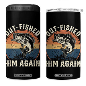 Funny Bass Fishing 4 in 1 Can Cooler Tumbler Out Fished Him Again Fisherman Outdoor Adventure