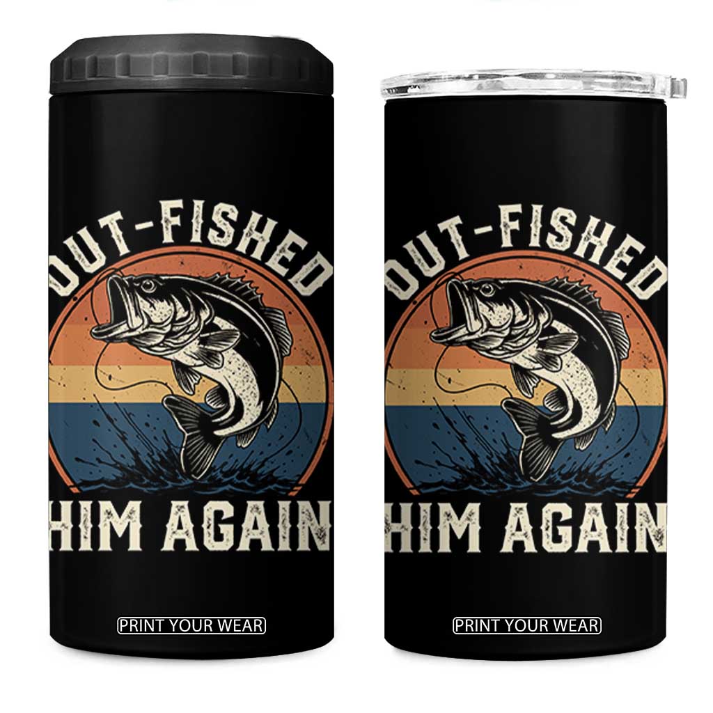Funny Bass Fishing 4 in 1 Can Cooler Tumbler Out Fished Him Again Fisherman Outdoor Adventure TS12 One Size: 16 oz Black Print Your Wear