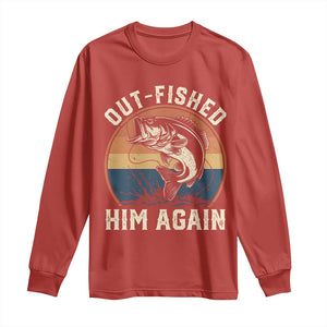 Funny Bass Fishing Long Sleeve Shirt Out Fished Him Again Fisherman Outdoor Adventure