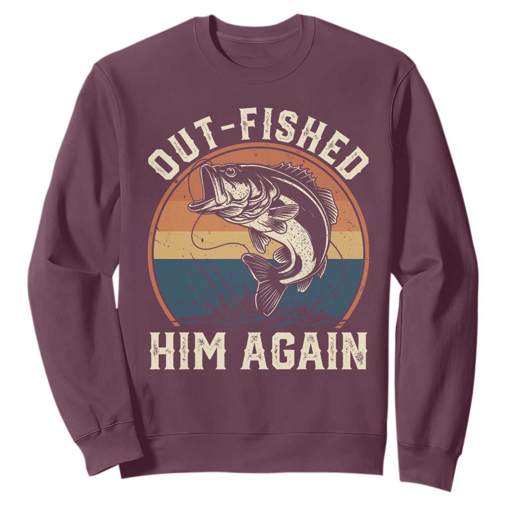 Funny Bass Fishing Sweatshirt Out Fished Him Again Fisherman Outdoor Adventure