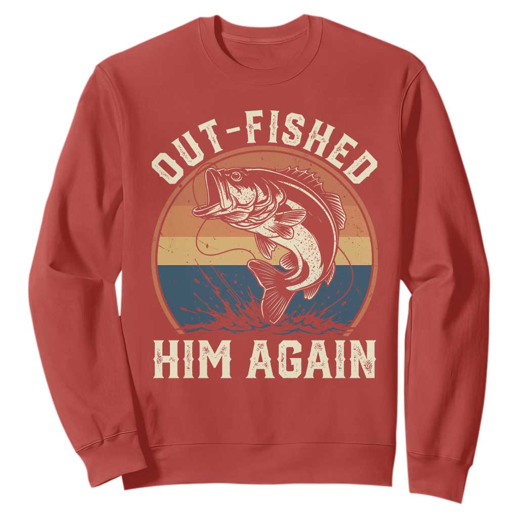 Funny Bass Fishing Sweatshirt Out Fished Him Again Fisherman Outdoor Adventure