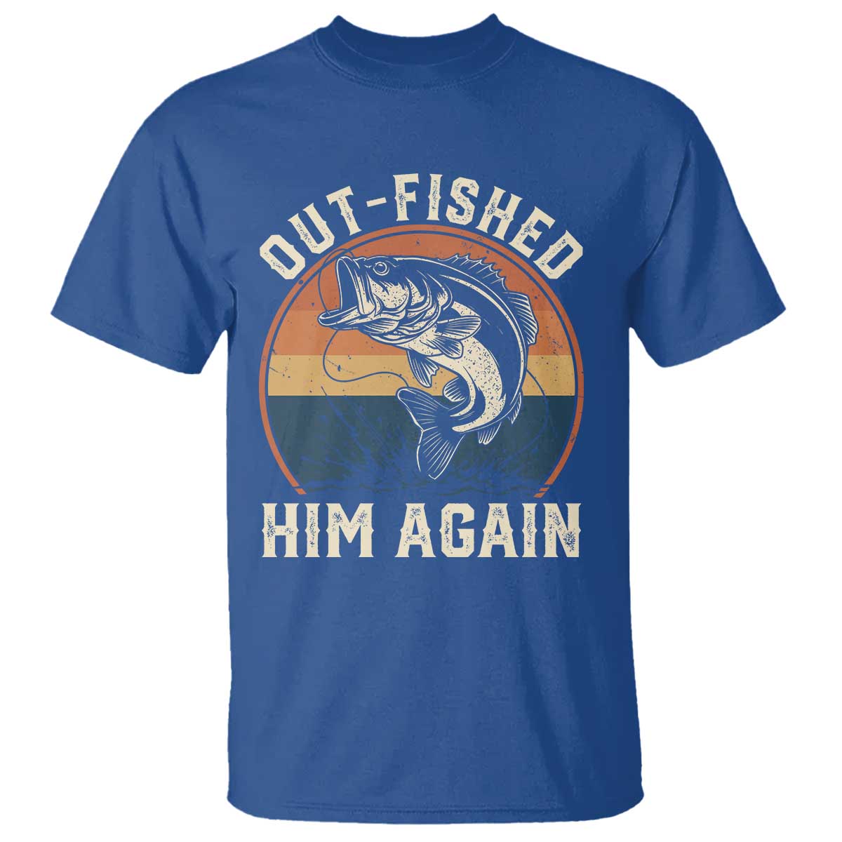 Funny Bass Fishing T Shirt Out Fished Him Again Fisherman Outdoor Adventure