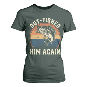 Funny Bass Fishing T Shirt For Women Out Fished Him Again Fisherman Outdoor Adventure