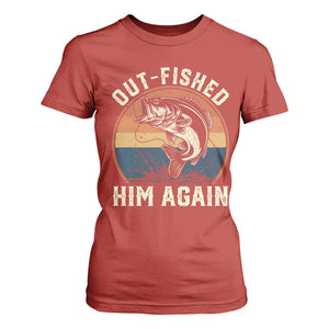 Funny Bass Fishing T Shirt For Women Out Fished Him Again Fisherman Outdoor Adventure