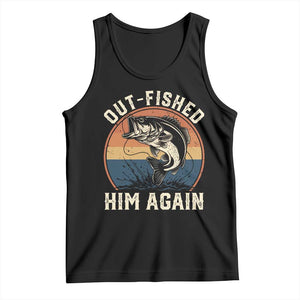 Funny Bass Fishing Tank Top Out Fished Him Again Fisherman Outdoor Adventure