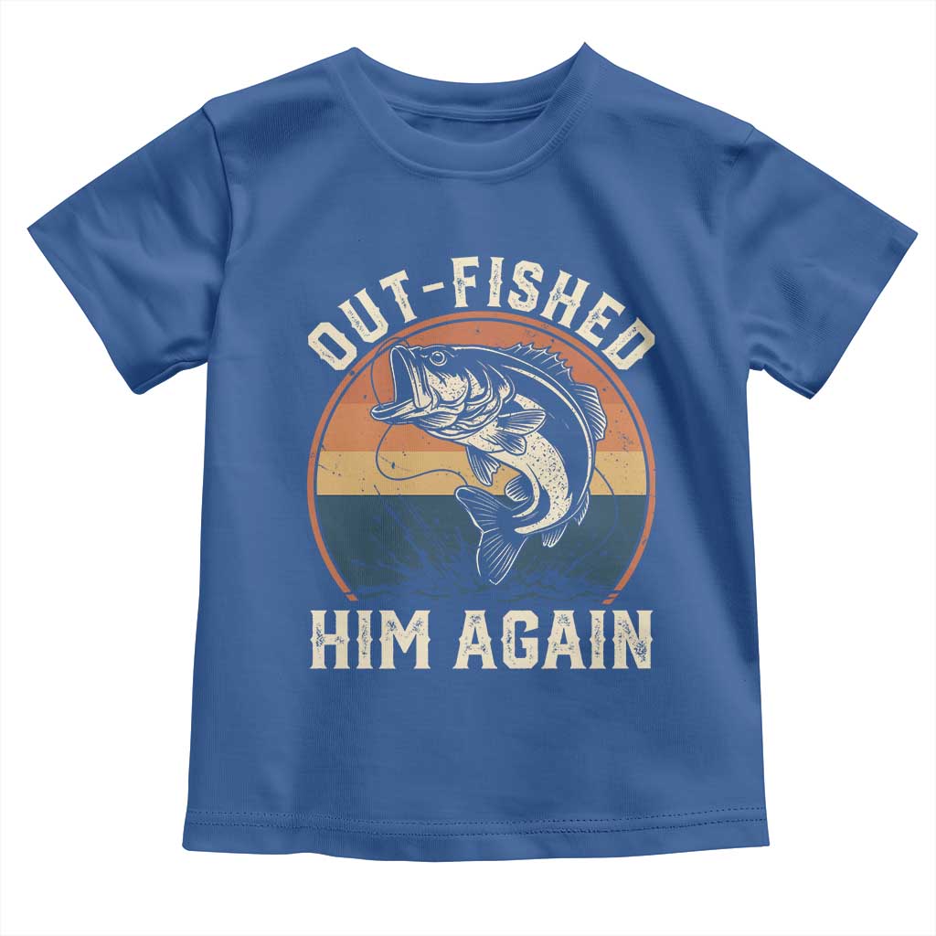 Funny Bass Fishing Toddler T Shirt Out Fished Him Again Fisherman Outdoor Adventure