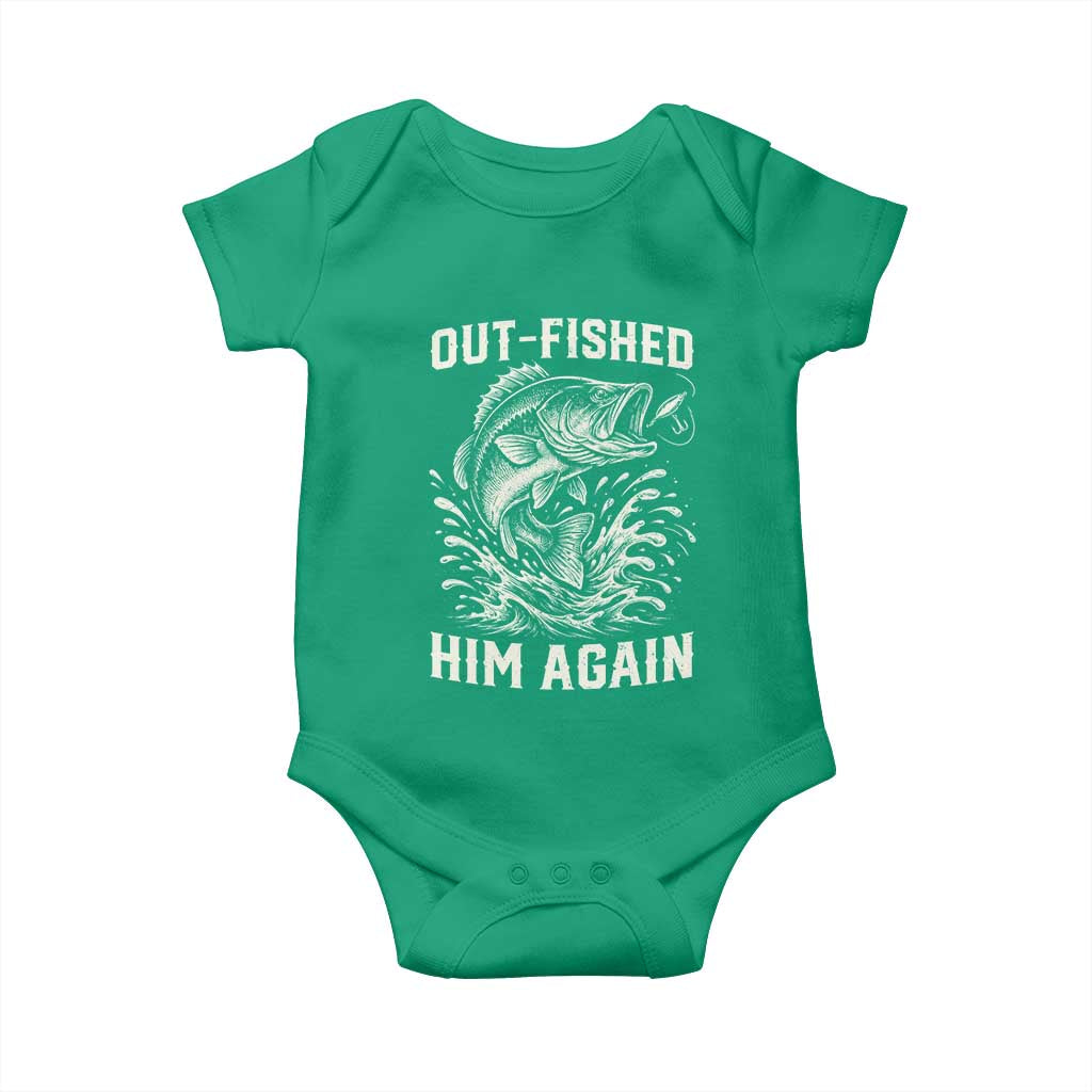 Out Fished Him Again Fisherman Angler Gift Baby Onesie Funny Fishing Sayings