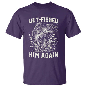 Out Fished Him Again Fisherman Angler Gift T Shirt Funny Fishing Sayings