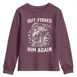 Out Fished Him Again Fisherman Angler Gift Youth Sweatshirt Funny Fishing Sayings