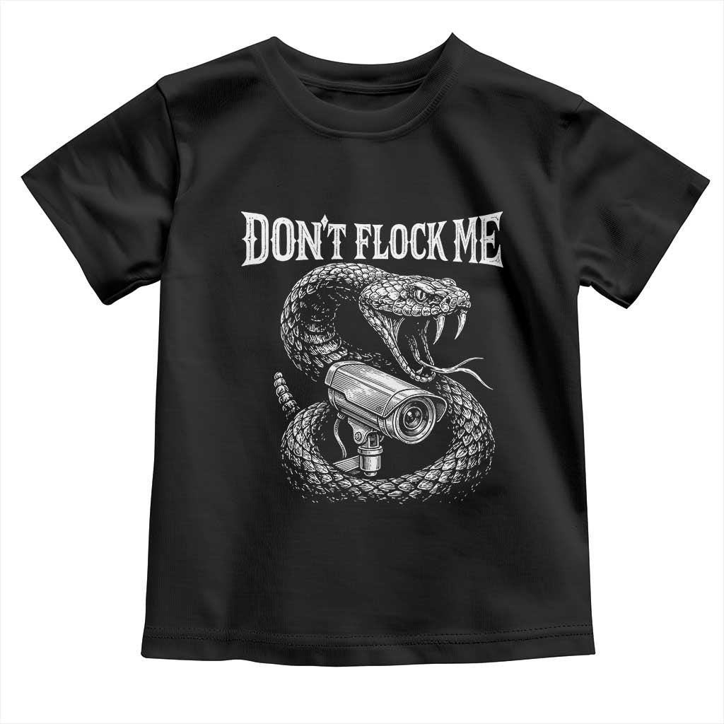 Anti Surveillance Camera Rattlesnake Toddler T Shirt Dont Flock Me TS12 Black Print Your Wear