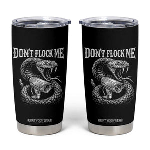Anti Surveillance Camera Rattlesnake Tumbler Cup Dont Flock Me