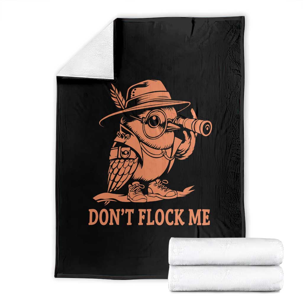 Funny Bird Watching Detective Birdwatcher Throw Blanket Dont Flock Me TS12 Black Print Your Wear