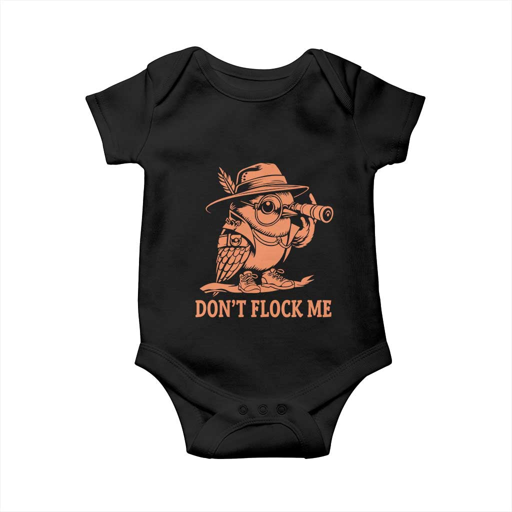 Funny Bird Watching Detective Birdwatcher Baby Onesie Dont Flock Me TS12 Black Print Your Wear