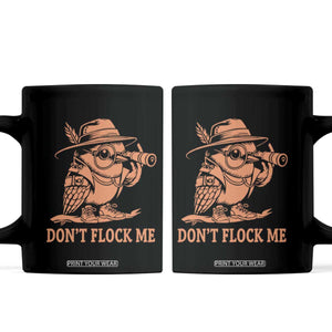 Funny Bird Watching Detective Birdwatcher Coffee Mug Dont Flock Me