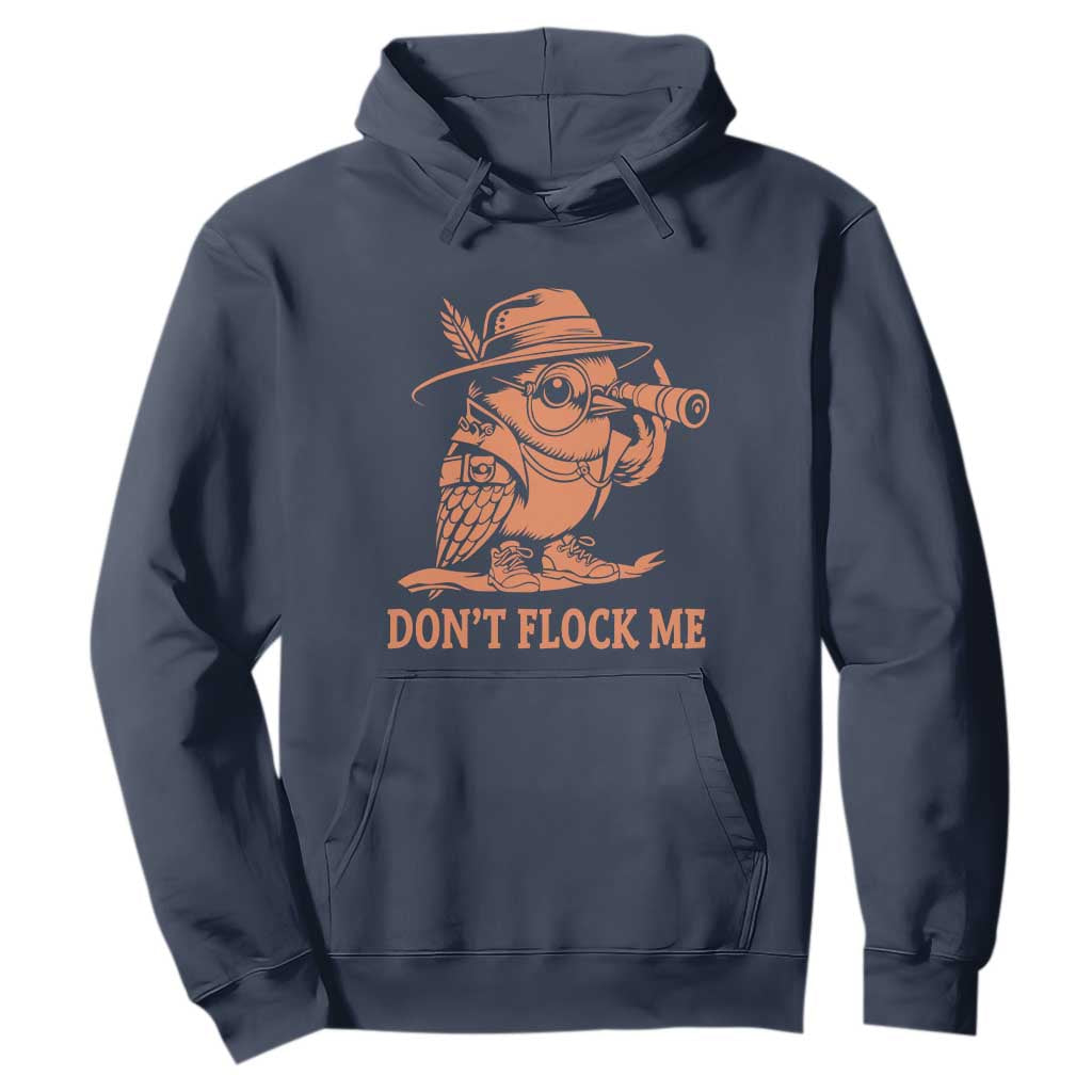 Funny Bird Watching Detective Birdwatcher Hoodie Dont Flock Me