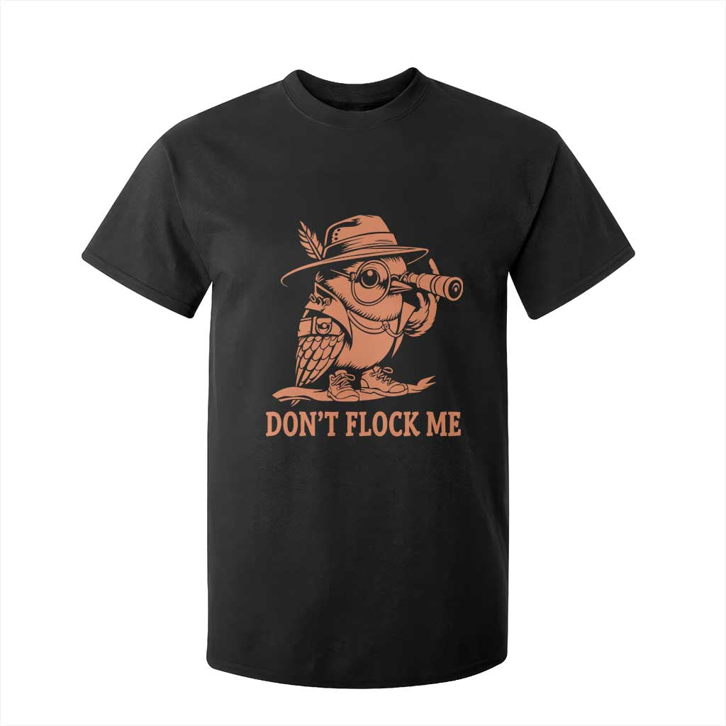 Funny Bird Watching Detective Birdwatcher T Shirt For Kid Dont Flock Me TS12 Black Print Your Wear
