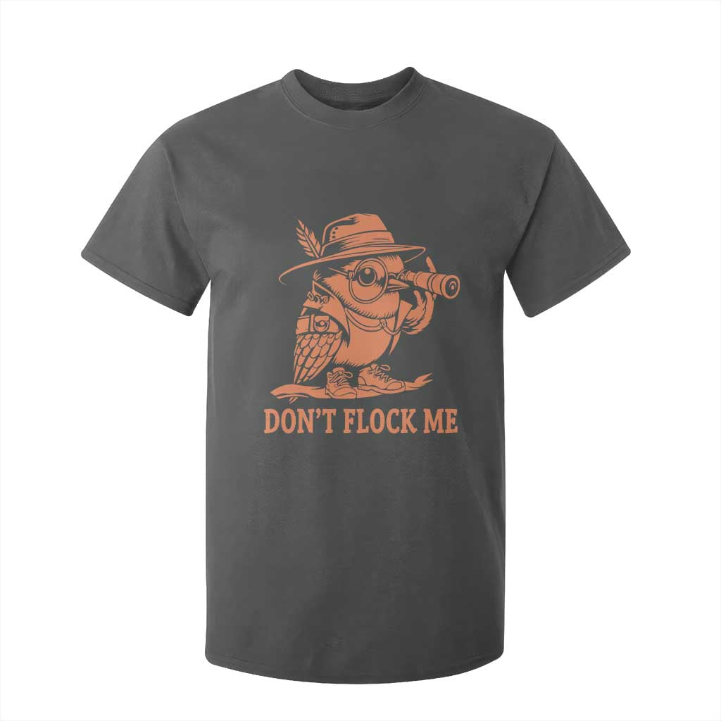 Funny Bird Watching Detective Birdwatcher T Shirt For Kid Dont Flock Me
