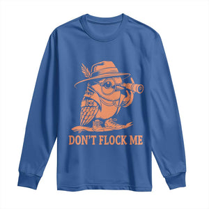 Funny Bird Watching Detective Birdwatcher Long Sleeve Shirt Dont Flock Me