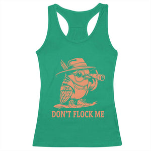 Funny Bird Watching Detective Birdwatcher Racerback Tank Top Dont Flock Me
