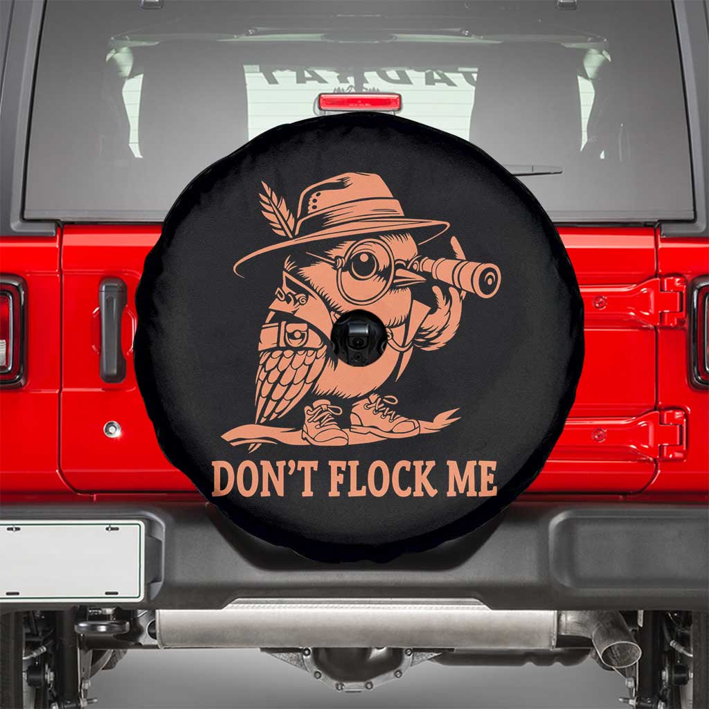 Funny Bird Watching Detective Birdwatcher Spare Tire Cover Dont Flock Me