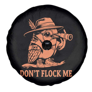 Funny Bird Watching Detective Birdwatcher Spare Tire Cover Dont Flock Me