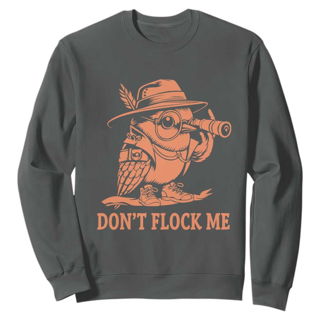 Funny Bird Watching Detective Birdwatcher Sweatshirt Dont Flock Me
