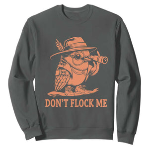 Funny Bird Watching Detective Birdwatcher Sweatshirt Dont Flock Me