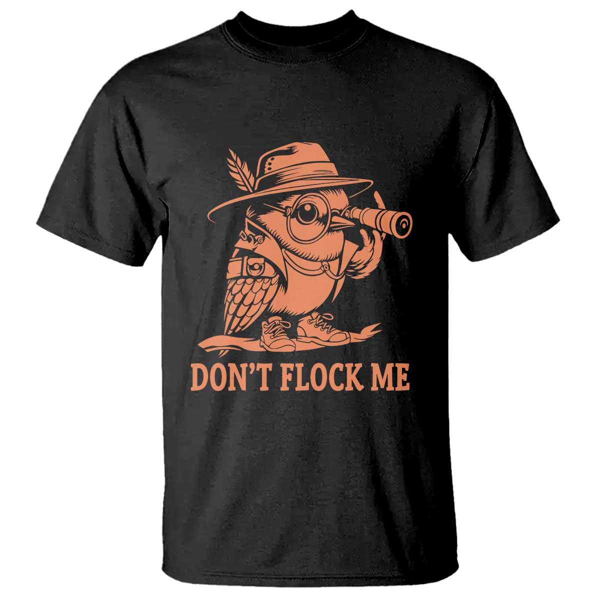 Funny Bird Watching Detective Birdwatcher T Shirt Dont Flock Me TS12 Black Print Your Wear