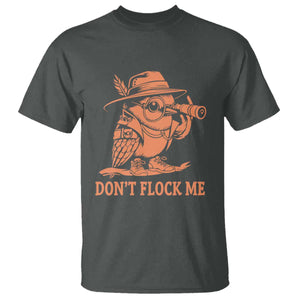 Funny Bird Watching Detective Birdwatcher T Shirt Dont Flock Me