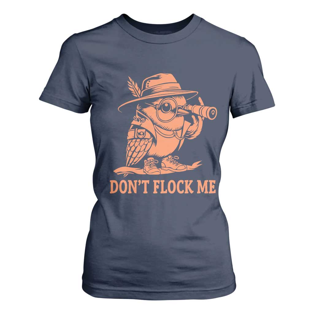 Funny Bird Watching Detective Birdwatcher T Shirt For Women Dont Flock Me