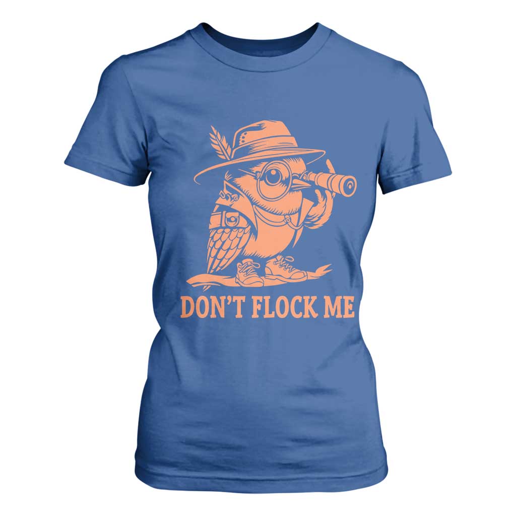 Funny Bird Watching Detective Birdwatcher T Shirt For Women Dont Flock Me