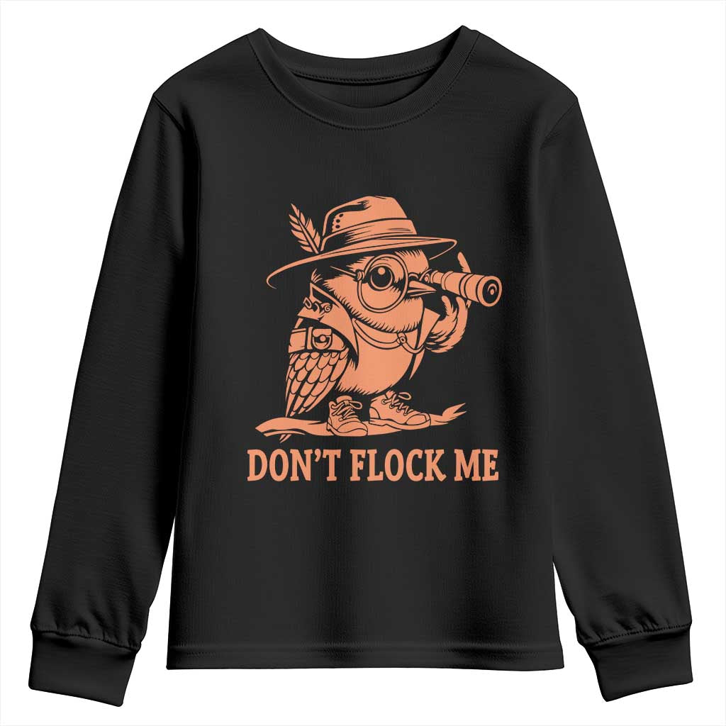 Funny Bird Watching Detective Birdwatcher Youth Sweatshirt Dont Flock Me TS12 Black Print Your Wear