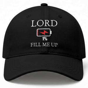 Lord Fill Me Up Faith Christian Jesus Baseball Cap Funny Spiritual Fuel