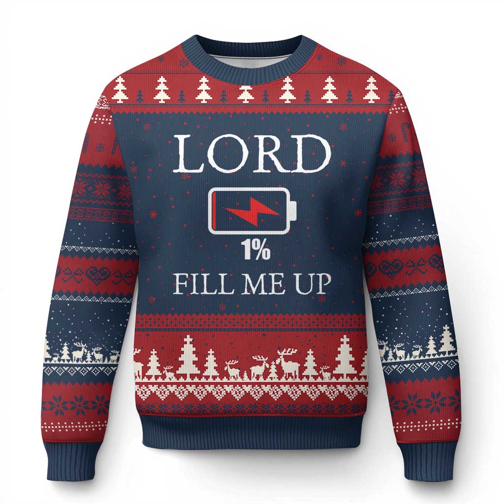 Lord Fill Me Up Faith Christian Jesus Ugly Christmas Sweater Funny Spiritual Fuel TS12 Navy Red Print Your Wear
