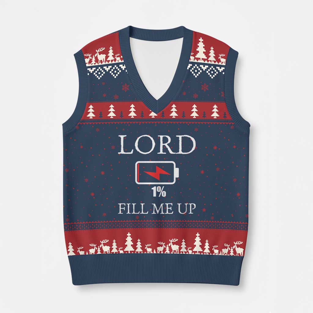 Lord Fill Me Up Faith Christian Jesus V-Neck Knit Sweater Vest Funny Spiritual Fuel TS12 Navy Red Print Your Wear