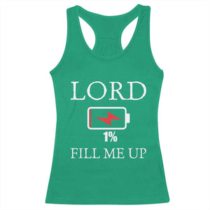 Lord Fill Me Up Faith Christian Jesus Racerback Tank Top Funny Spiritual Fuel