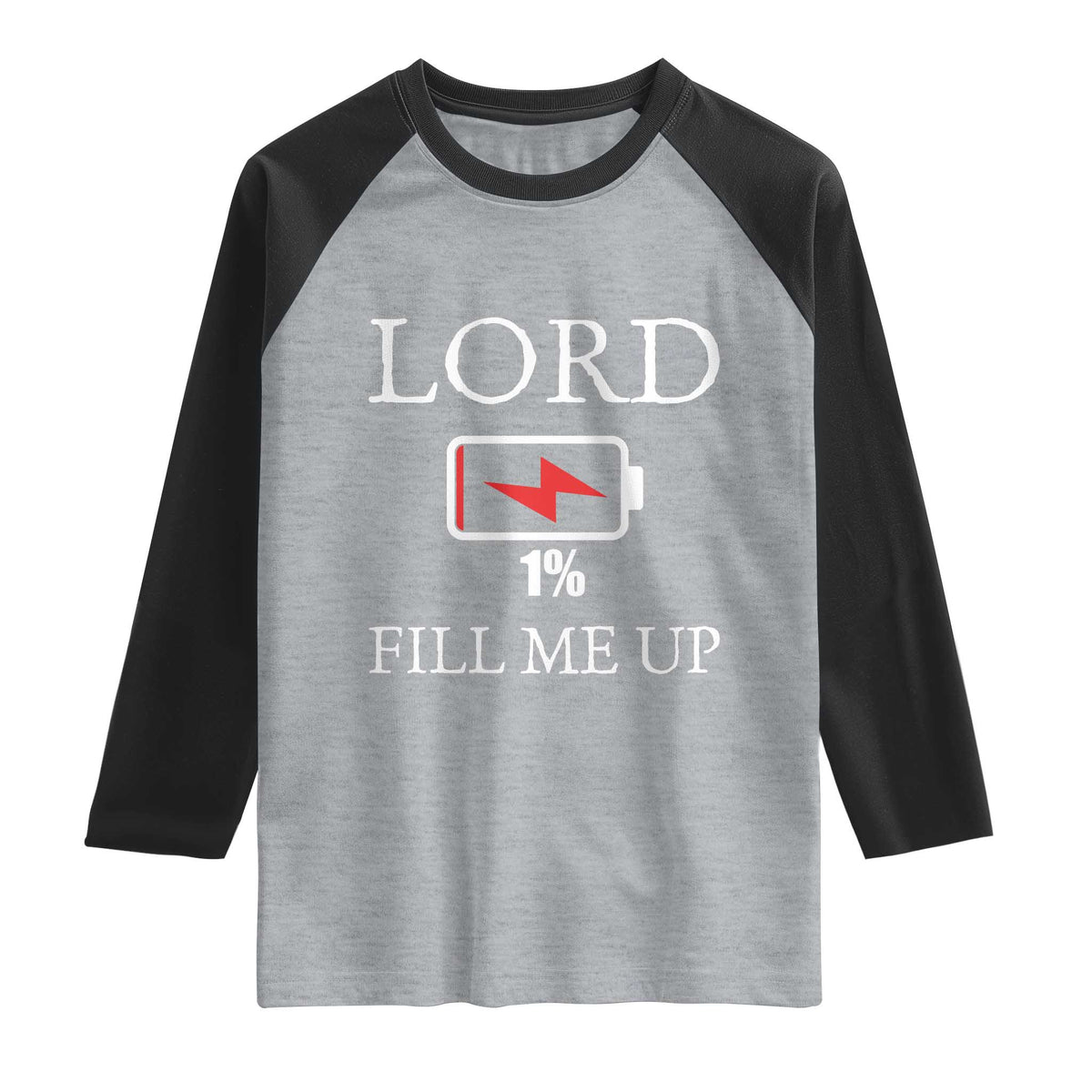 Lord Fill Me Up Faith Christian Jesus Raglan Shirt Funny Spiritual Fuel