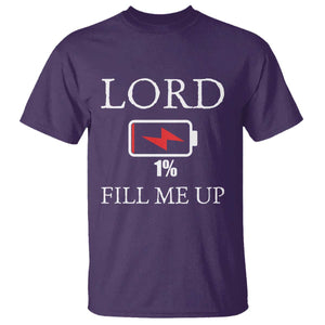 Lord Fill Me Up Faith Christian Jesus T Shirt Funny Spiritual Fuel