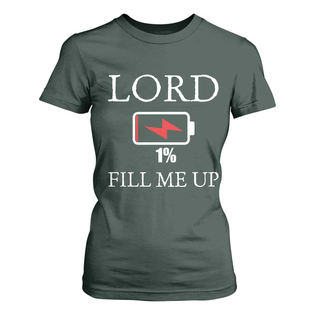 Lord Fill Me Up Faith Christian Jesus T Shirt For Women Funny Spiritual Fuel
