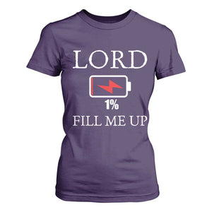 Lord Fill Me Up Faith Christian Jesus T Shirt For Women Funny Spiritual Fuel