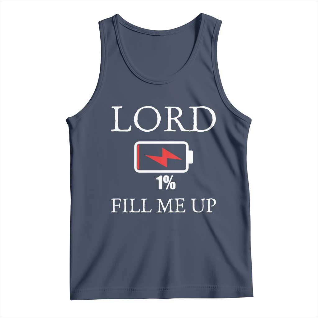 Lord Fill Me Up Faith Christian Jesus Tank Top Funny Spiritual Fuel