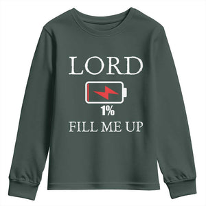 Lord Fill Me Up Faith Christian Jesus Youth Sweatshirt Funny Spiritual Fuel