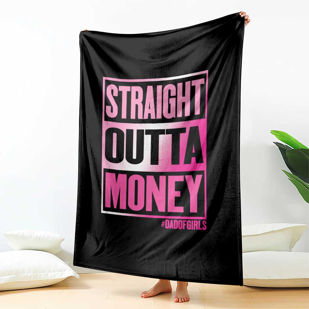Funny Girl Dad Life Throw Blanket Broke Dad Out Of Money