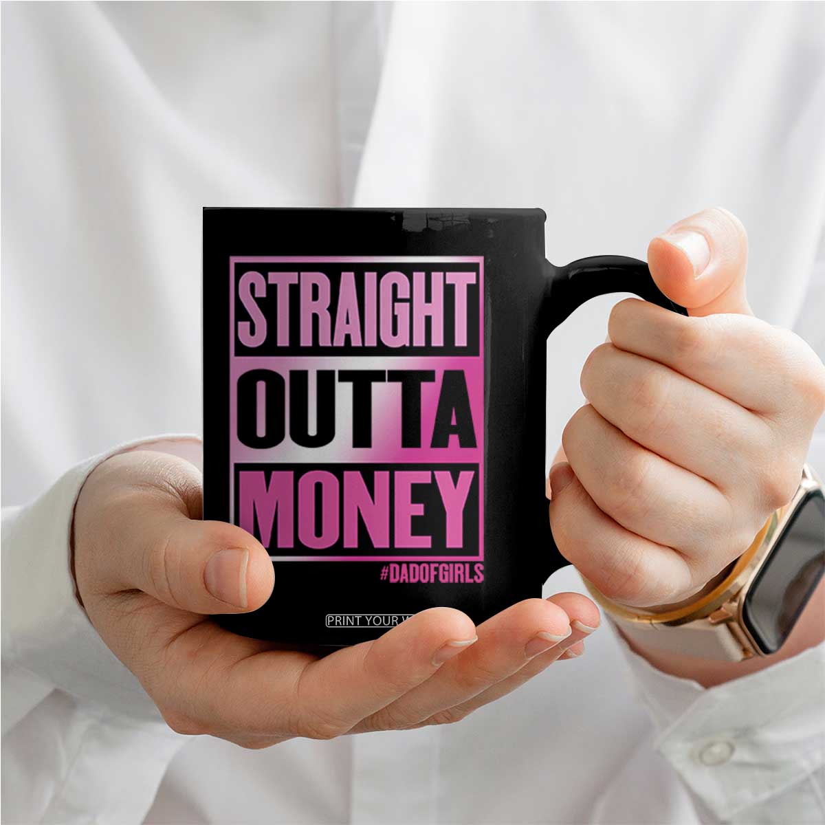Funny Girl Dad Life Coffee Mug Broke Dad Out Of Money