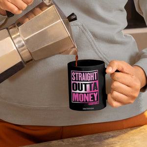 Funny Girl Dad Life Coffee Mug Broke Dad Out Of Money
